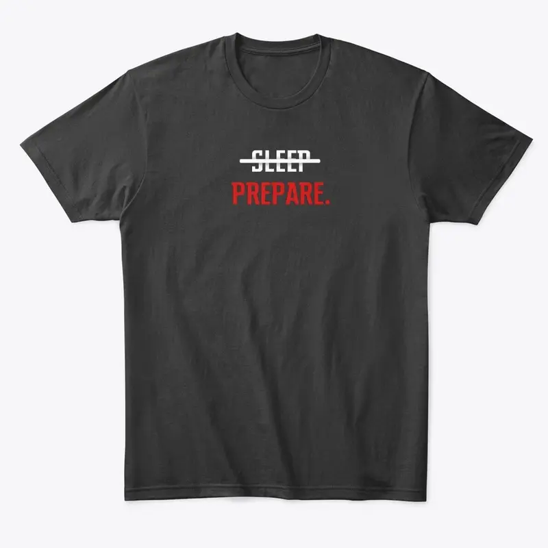 SLPN "SLEEP LESS PREPARE NOW" TEE